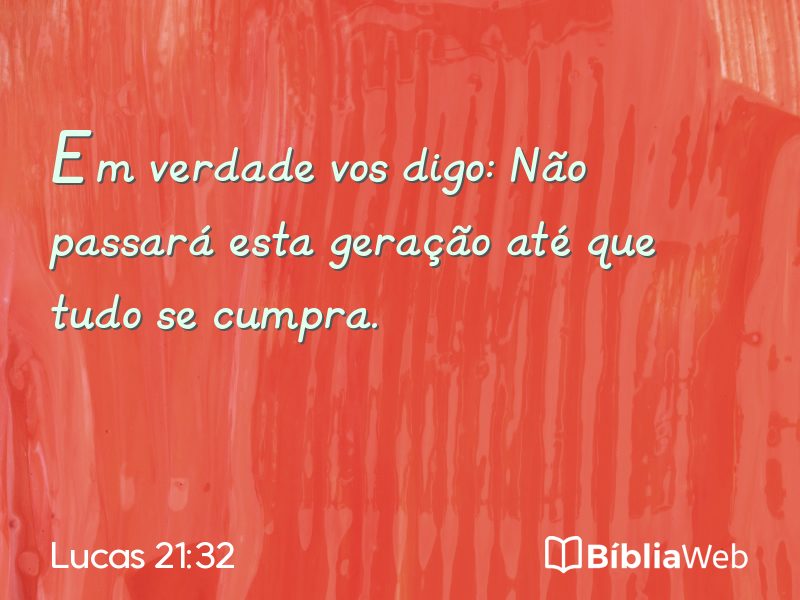 Lucas 21:32 em imagem para compartilhar