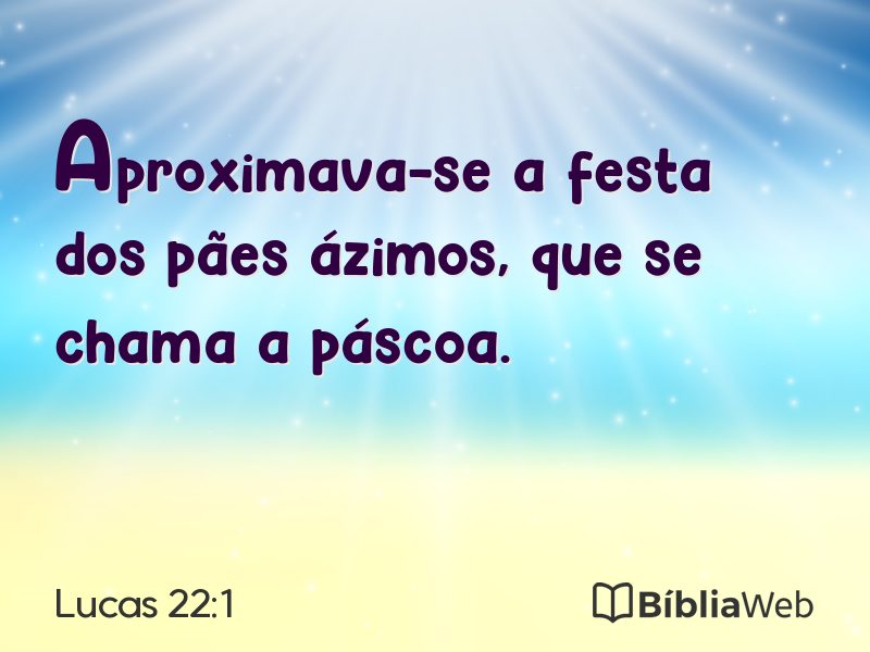 Lucas 22:1 em imagem para compartilhar