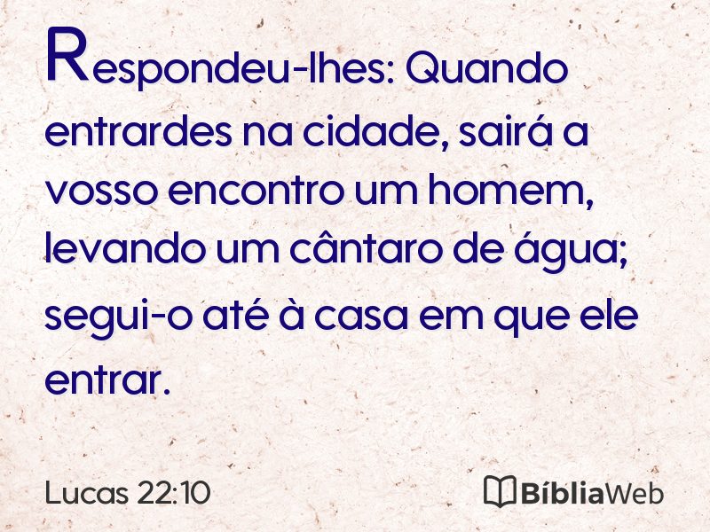 Lucas 22:10 em imagem para compartilhar