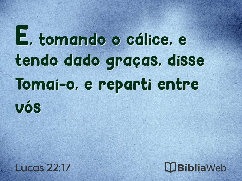 Lucas 22:17 em imagem para compartilhar