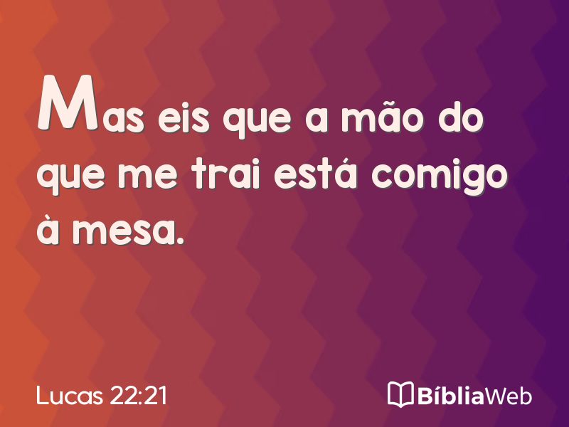 Lucas 22:21 em imagem para compartilhar
