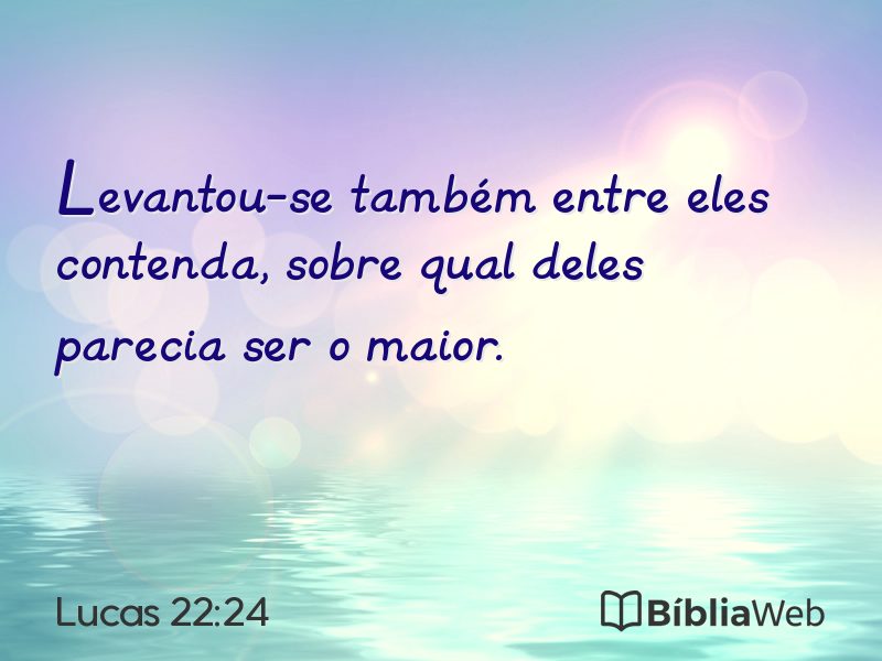 Lucas 22:24 em imagem para compartilhar