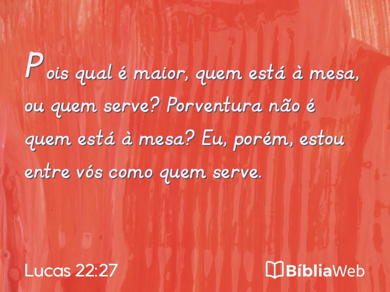 Lucas 22:27 em imagem para compartilhar