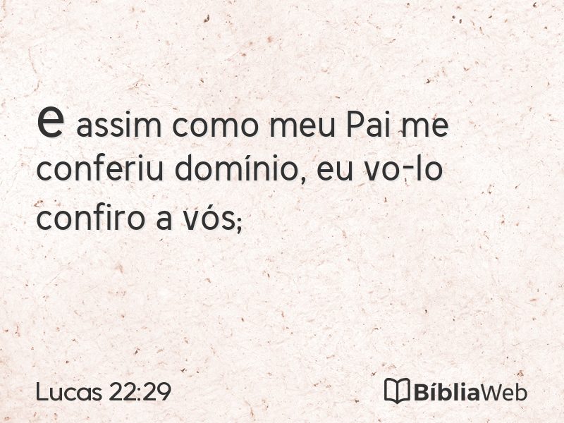 Lucas 22:29 em imagem para compartilhar