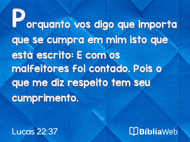 Lucas 22:37 em imagem para compartilhar