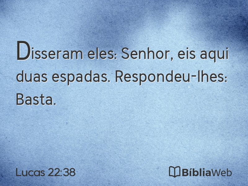 Lucas 22:38 em imagem para compartilhar