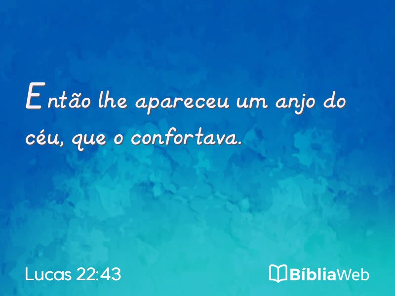 Lucas 22:43 em imagem para compartilhar