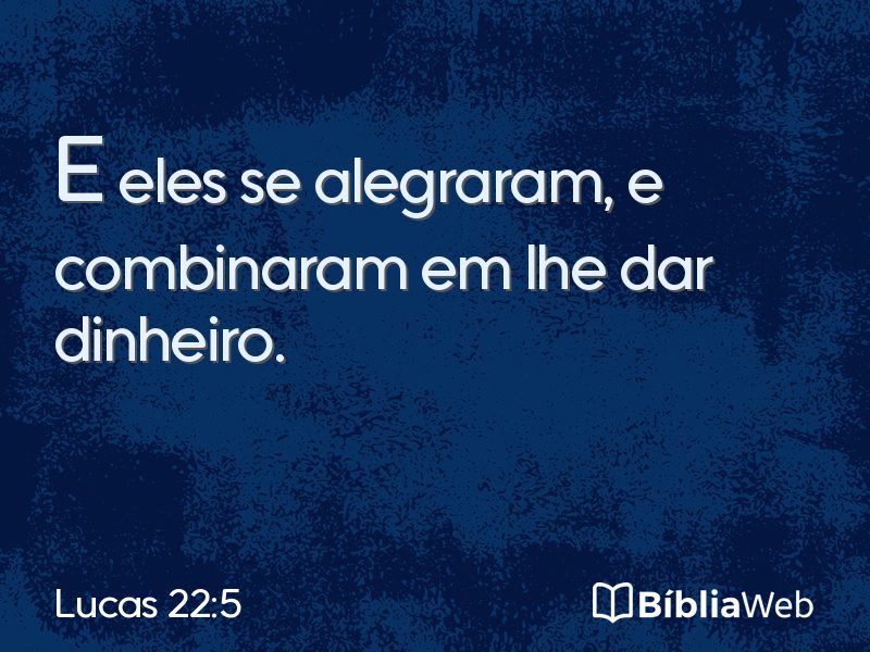 Lucas 22:5 em imagem para compartilhar