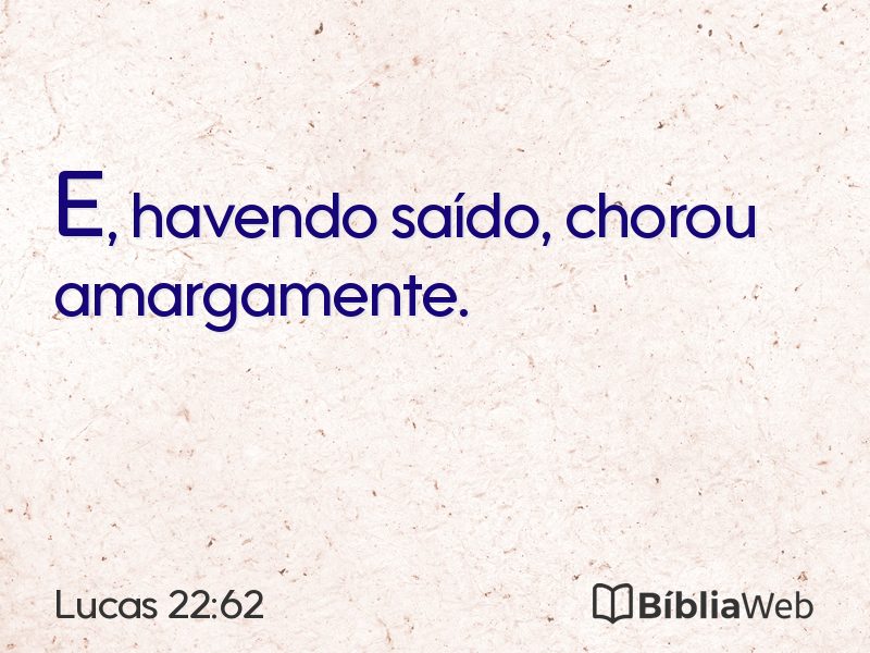 Lucas 22:62 em imagem para compartilhar
