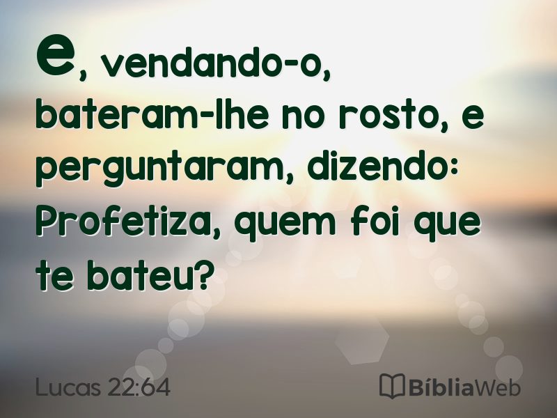 Lucas 22:64 em imagem para compartilhar