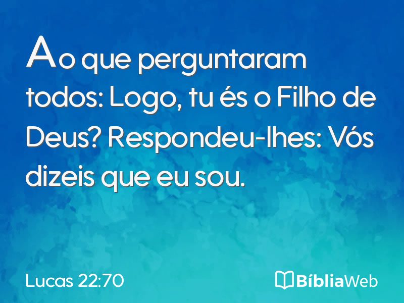 Lucas 22:70 em imagem para compartilhar