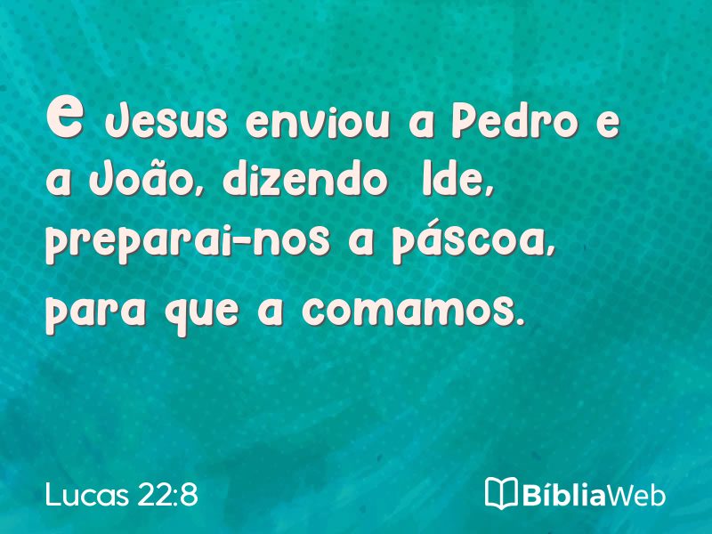 Lucas 22:8 em imagem para compartilhar
