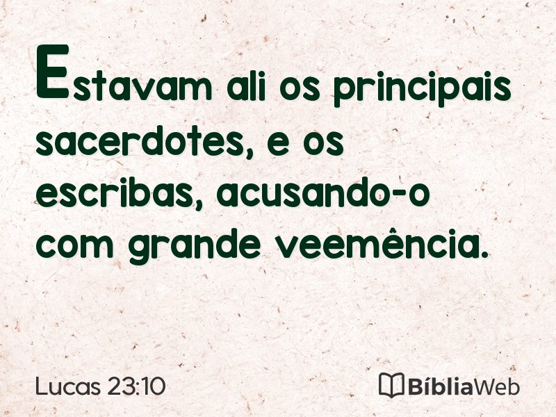 Lucas 23:10 em imagem para compartilhar