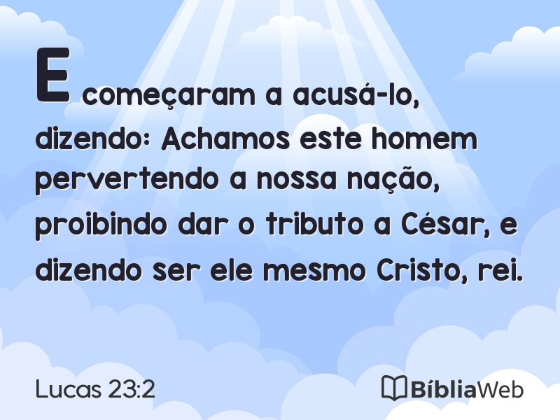Lucas 23:2 em imagem para compartilhar