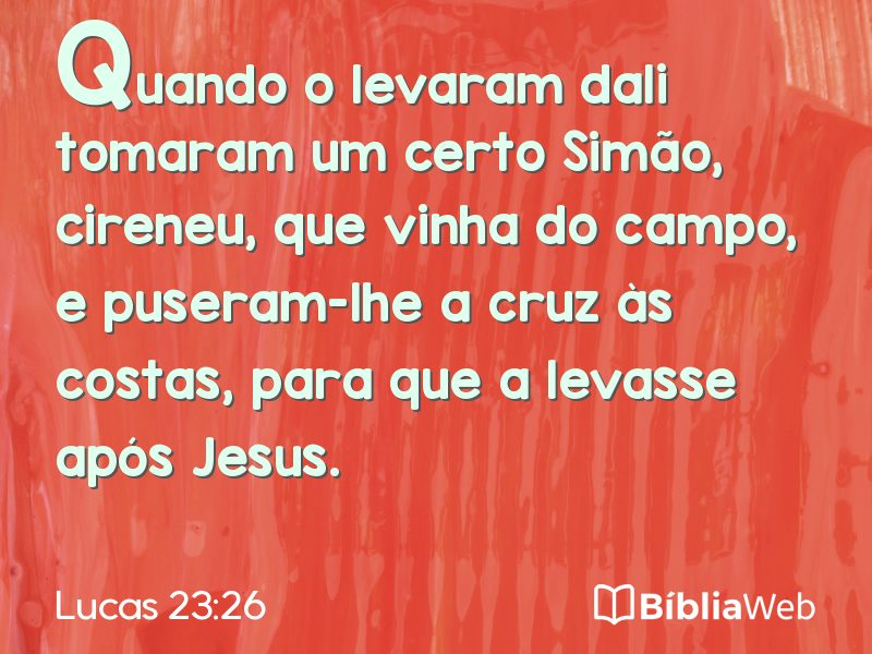 Lucas 23:26 em imagem para compartilhar