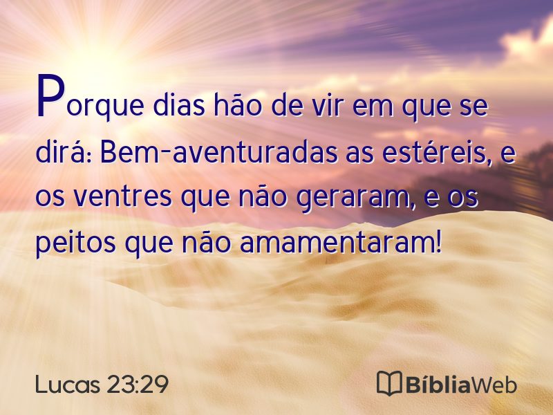 Lucas 23:29 em imagem para compartilhar