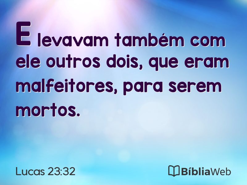 Lucas 23:32 em imagem para compartilhar