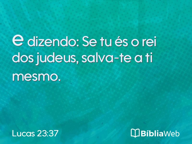 Lucas 23:37 em imagem para compartilhar