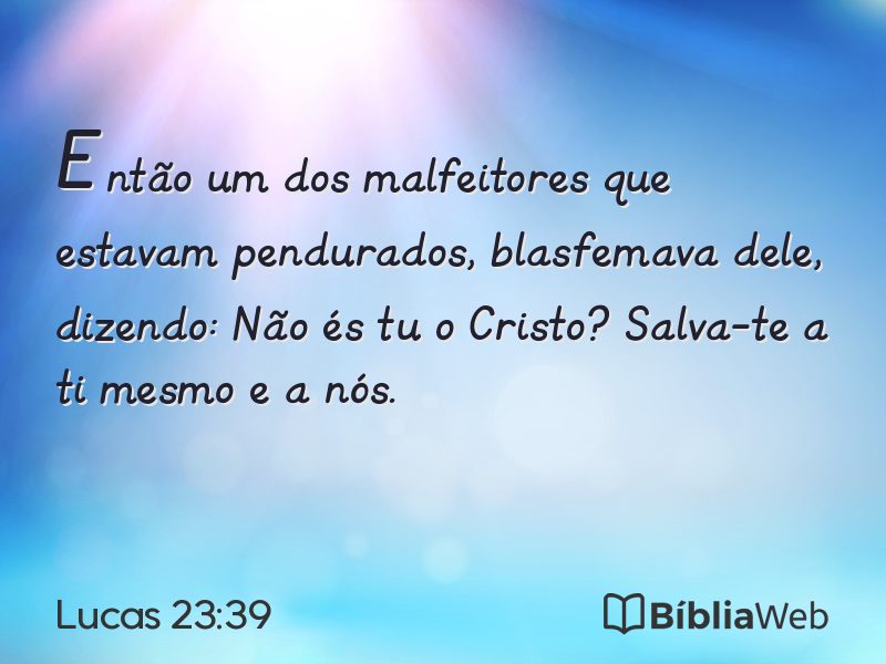 Lucas 23:39 em imagem para compartilhar