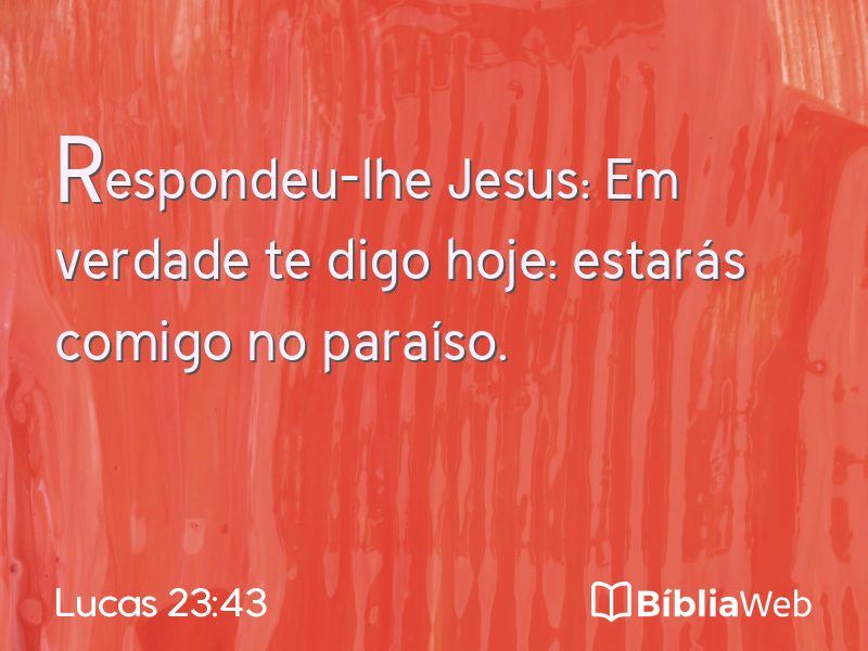 Lucas 23:43 em imagem para compartilhar