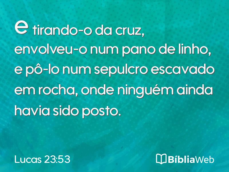Lucas 23:53 em imagem para compartilhar