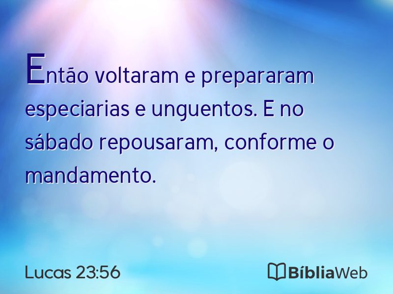 Lucas 23:56 em imagem para compartilhar