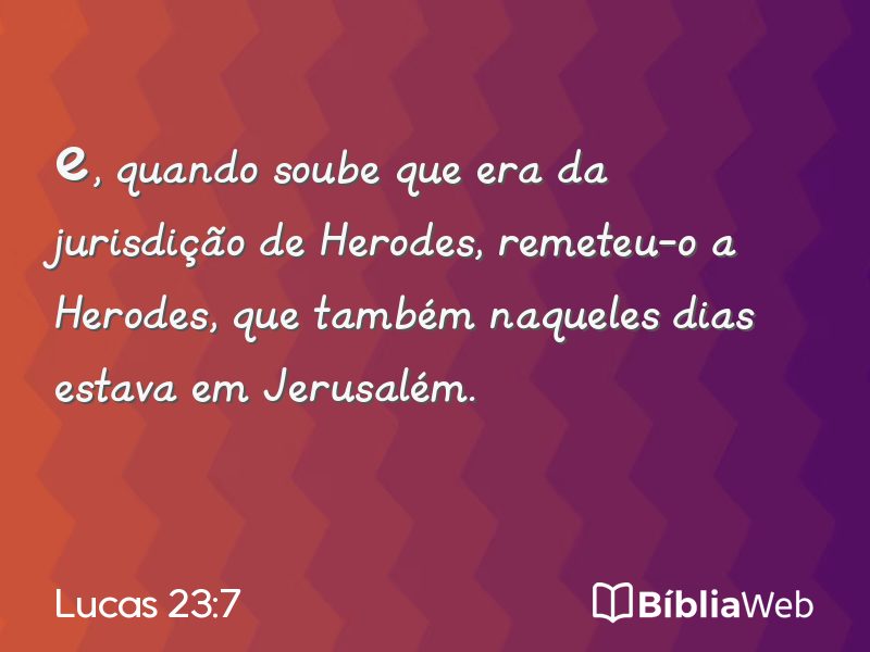 Lucas 23:7 em imagem para compartilhar