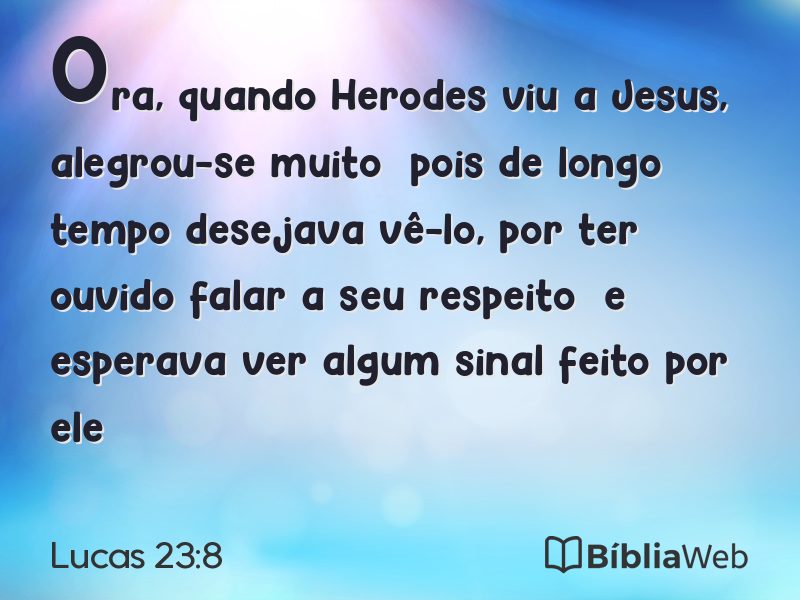 Lucas 23:8 em imagem para compartilhar