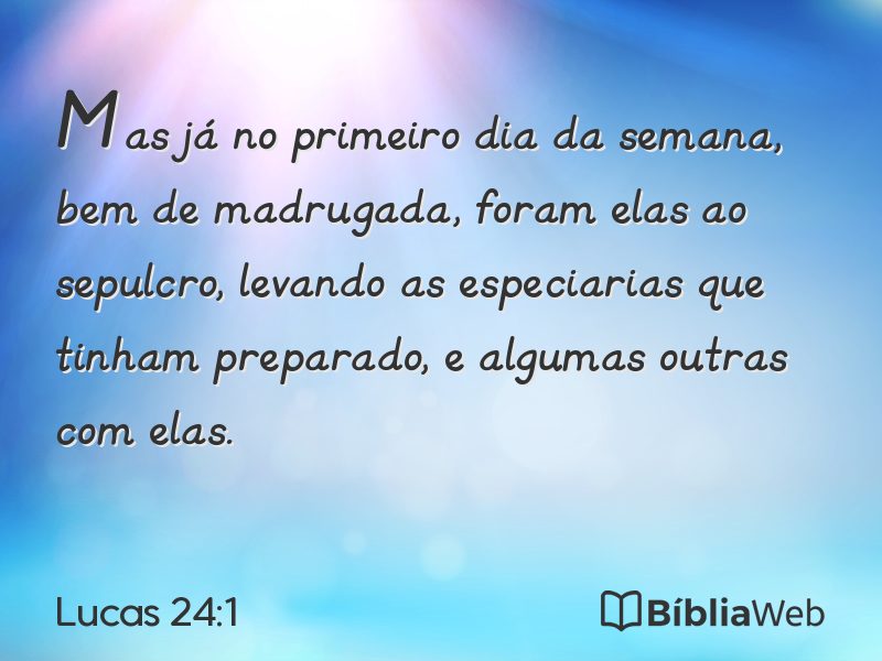 Lucas 24:1 em imagem para compartilhar