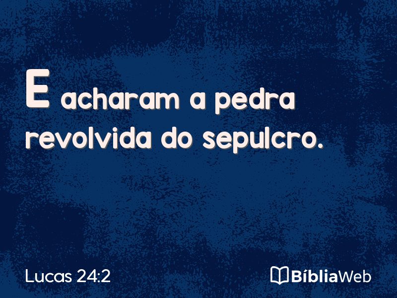 Lucas 24:2 em imagem para compartilhar