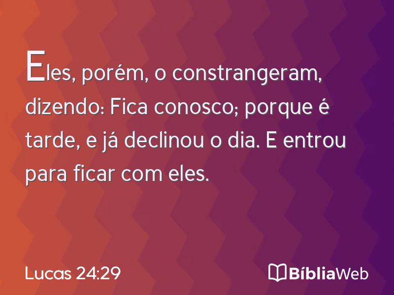 Lucas 24:29 em imagem para compartilhar