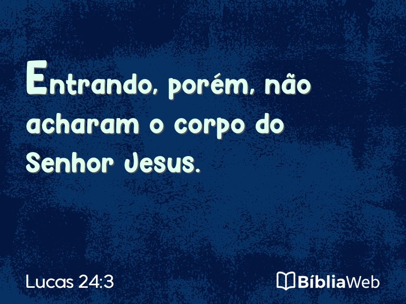 Lucas 24:3 em imagem para compartilhar