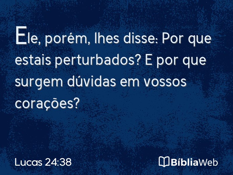 Lucas 24:38 em imagem para compartilhar