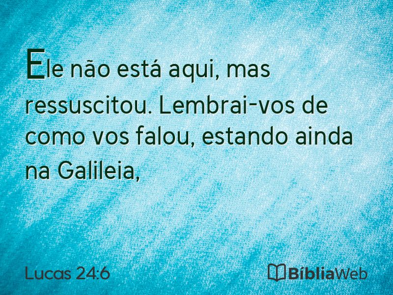 Lucas 24:6 em imagem para compartilhar