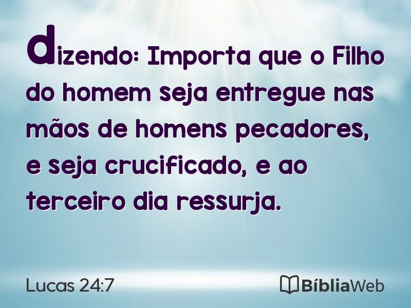 Lucas 24:7 em imagem para compartilhar