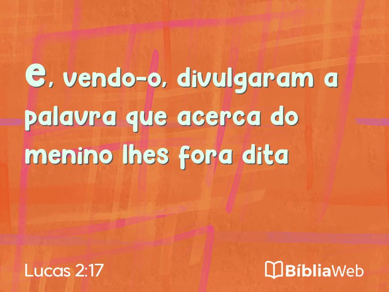 Lucas 2:17 em imagem para compartilhar