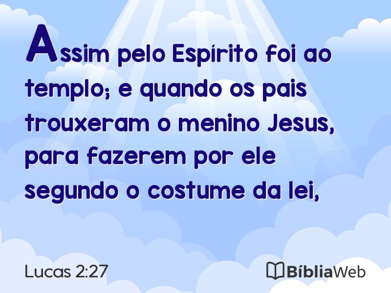 Lucas 2:27 em imagem para compartilhar