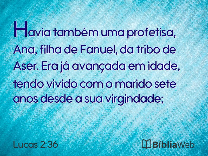 Lucas 2:36 em imagem para compartilhar