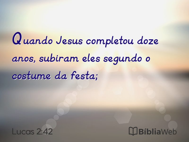 Lucas 2:42 em imagem para compartilhar