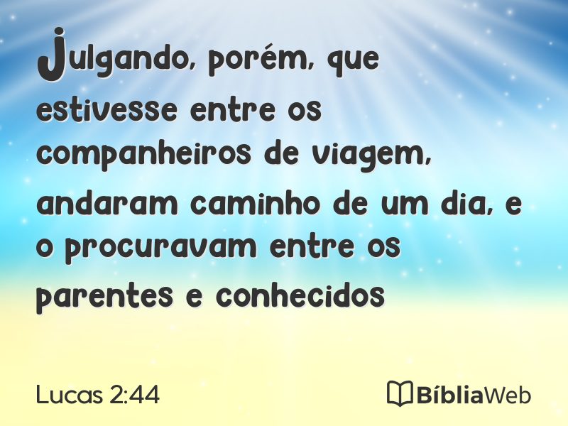 Lucas 2:44 em imagem para compartilhar