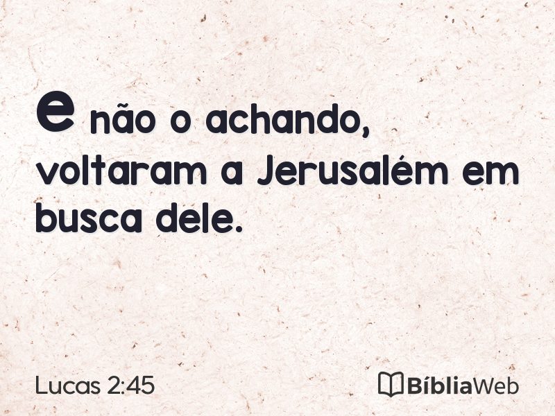 Lucas 2:45 em imagem para compartilhar