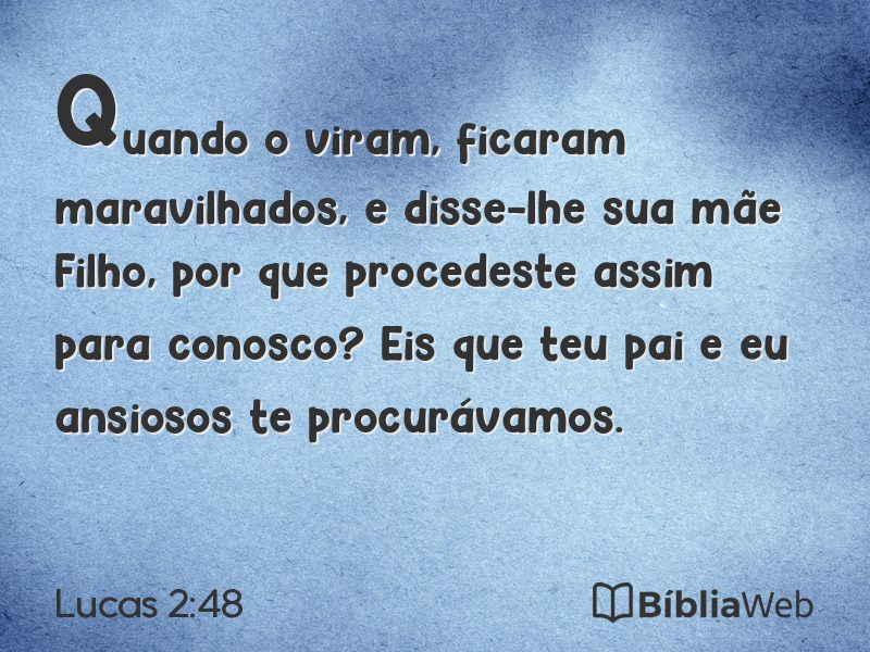 Lucas 2:48 em imagem para compartilhar