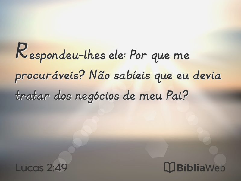 Lucas 2:49 em imagem para compartilhar