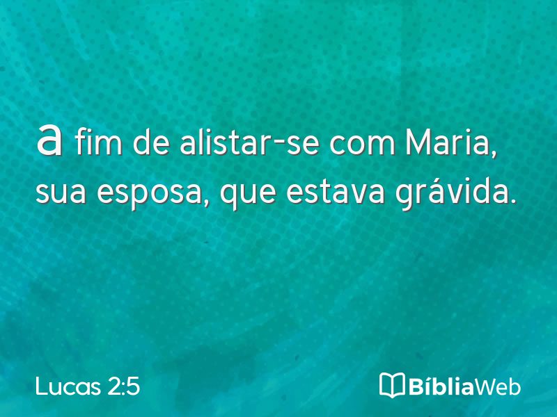 Lucas 2:5 em imagem para compartilhar