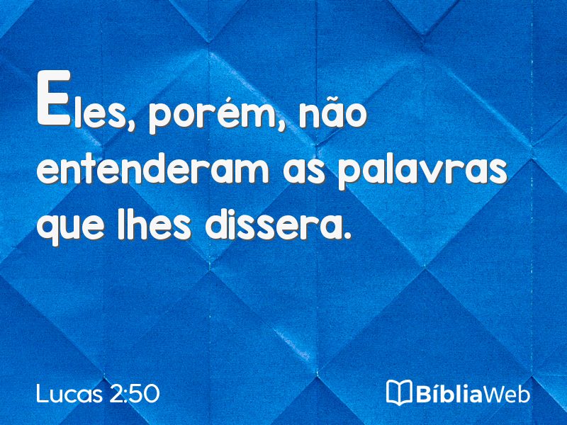 Lucas 2:50 em imagem para compartilhar