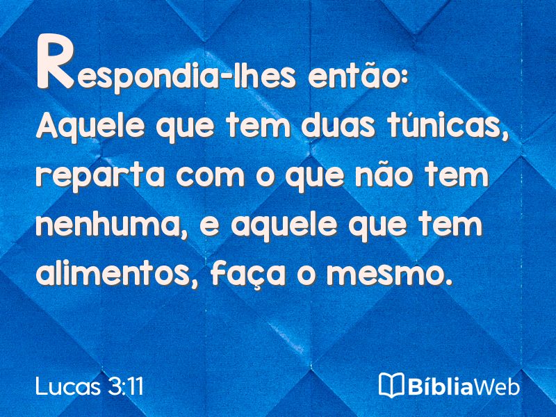 Lucas 3:11 em imagem para compartilhar