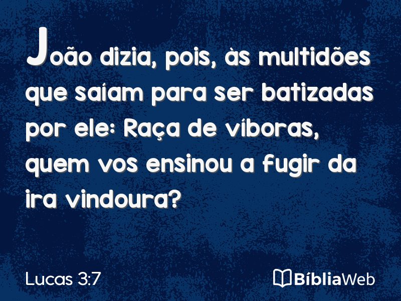 Lucas 3:7 em imagem para compartilhar