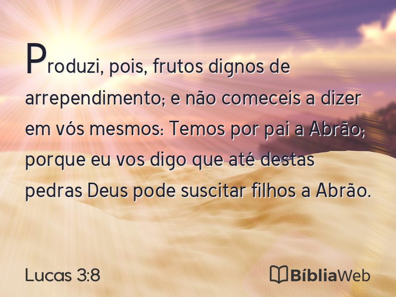 Lucas 3:8 em imagem para compartilhar