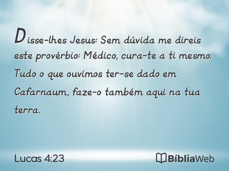 Lucas 4:23 em imagem para compartilhar