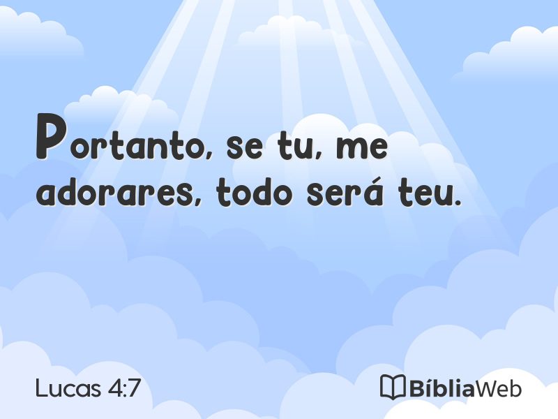 Lucas 4:7 em imagem para compartilhar